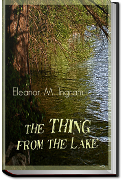 The Thing from the Lake | Eleanor M. Ingram